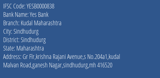 Yes Bank Kudal Maharashtra Branch, Branch Code 000838 & IFSC Code YESB0000838