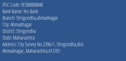 Yes Bank Shrigondha Ahmadnagar Branch Shrigondha IFSC Code YESB0000848