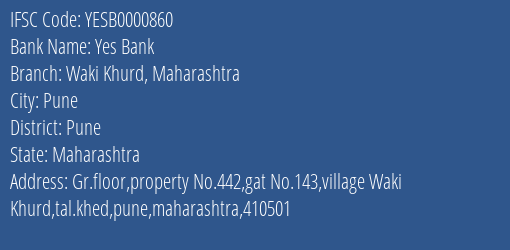 Yes Bank Waki Khurd Maharashtra Branch Pune IFSC Code YESB0000860