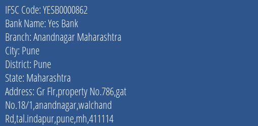 Yes Bank Anandnagar Maharashtra Branch Pune IFSC Code YESB0000862