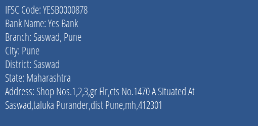 Yes Bank Saswad Pune Branch Saswad IFSC Code YESB0000878