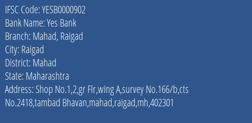 Yes Bank Mahad Raigad Branch, Branch Code 000902 & IFSC Code Yesb0000902