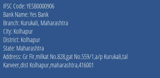 Yes Bank Kurukali Maharashtra Branch Kolhapur IFSC Code YESB0000906