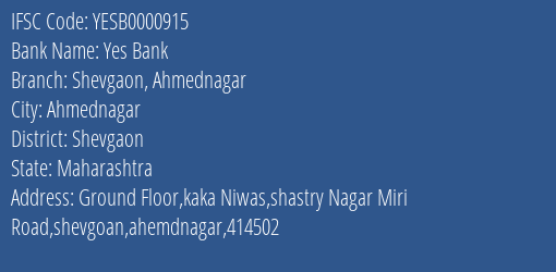 Yes Bank Shevgaon Ahmednagar Branch Shevgaon IFSC Code YESB0000915
