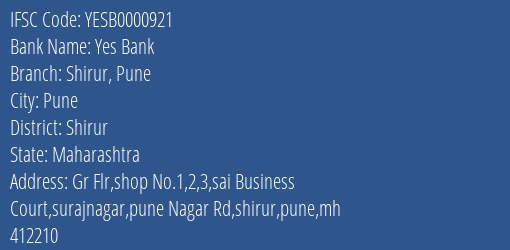 Yes Bank Shirur Pune Branch Shirur IFSC Code YESB0000921