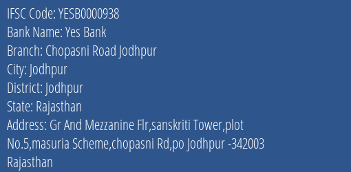 Yes Bank Chopasni Road Jodhpur Branch Jodhpur IFSC Code YESB0000938