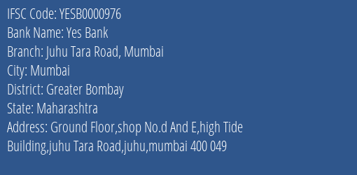 Yes Bank Juhu Tara Road Mumbai Branch, Branch Code 000976 & IFSC Code Yesb0000976
