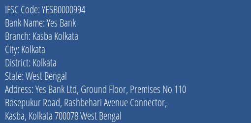 Yes Bank Kasba Kolkata Branch Kolkata IFSC Code YESB0000994
