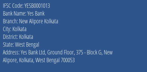 Yes Bank New Alipore Kolkata Branch Kolkata IFSC Code YESB0001013