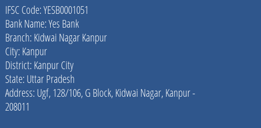 Yes Bank Kidwai Nagar Kanpur Branch Kanpur City IFSC Code YESB0001051