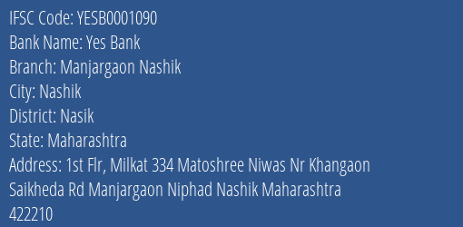 Yes Bank Manjargaon Nashik Branch Nasik IFSC Code YESB0001090