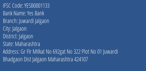 Yes Bank Juwardi Jalgaon Branch Jalgaon IFSC Code YESB0001133