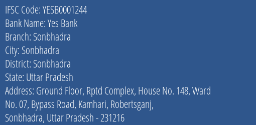 Yes Bank Sonbhadra Branch Sonbhadra IFSC Code YESB0001244