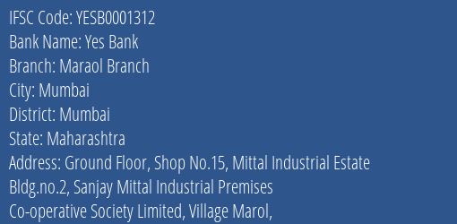 Yes Bank Maraol Branch Branch Mumbai IFSC Code YESB0001312