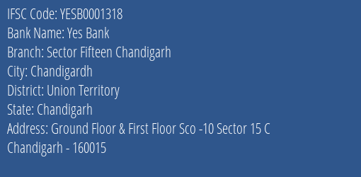 IFSC Code yesb0001318 of Yes Bank Sector Fifteen Chandigarh Branch