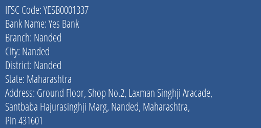Yes Bank Nanded Branch Nanded IFSC Code YESB0001337
