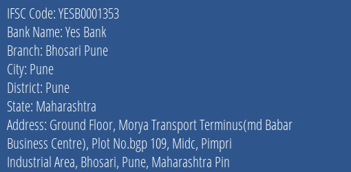 Yes Bank Bhosari Pune Branch Pune IFSC Code YESB0001353