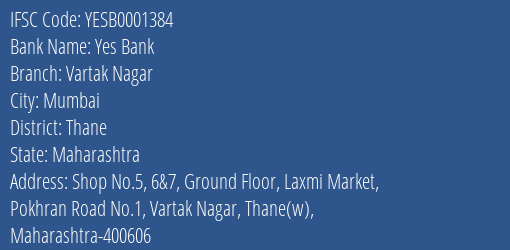 Yes Bank Vartak Nagar Branch Thane IFSC Code YESB0001384