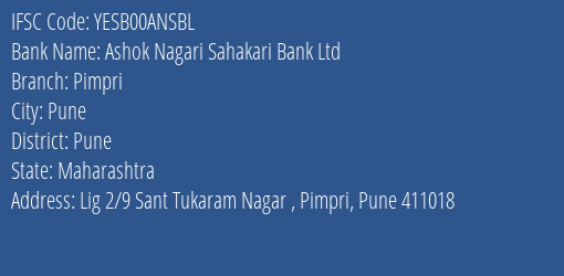 Ashok Nagari Sahakari Bank Ltd Pimpri Branch, Branch Code 0ANSBL & IFSC Code YESB00ANSBL