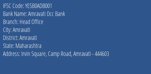 Yes Bank Amravati Dcc Bank Head Office Branch Amravati IFSC Code YESB0ADB001