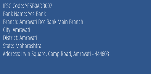 Yes Bank Amravati Dcc Bank Main Branch Branch Amravati IFSC Code YESB0ADB002