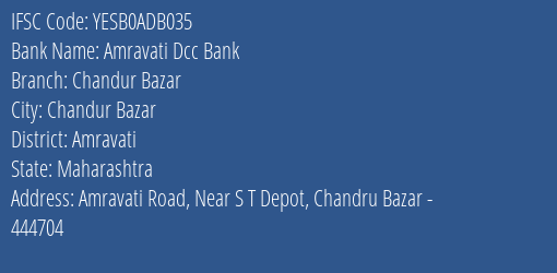 Yes Bank Amravati Dcc Bank Chandur Bazar Branch Chandur Bazar IFSC Code YESB0ADB035