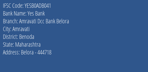 Yes Bank Amravati Dcc Bank Belora Branch Benoda IFSC Code YESB0ADB041