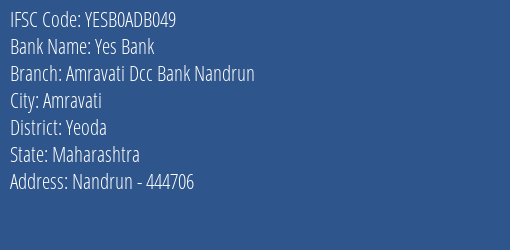 Yes Bank Amravati Dcc Bank Nandrun Branch, Branch Code ADB049 & IFSC Code Yesb0adb049