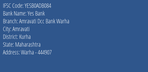 Yes Bank Amravati Dcc Bank Warha Branch Kurha IFSC Code YESB0ADB084