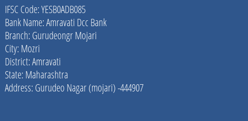 Yes Bank Amravati Dcc Bank Gurudeongr Mojari Branch Mozri IFSC Code YESB0ADB085