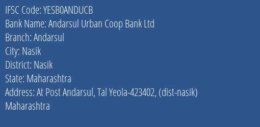 Andarsul Urban Coop Bank Ltd Andarsul Branch, Branch Code ANDUCB & IFSC Code YESB0ANDUCB