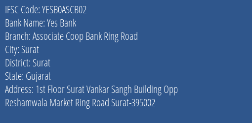 Yes Bank Associate Coop Bank Ring Road Branch, Branch Code ASCB02 & IFSC Code YESB0ASCB02