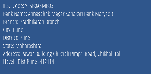 Annasaheb Magar Sahakari Bank Maryadit Pradhikaran Branch Branch, Branch Code ASMB03 & IFSC Code YESB0ASMB03