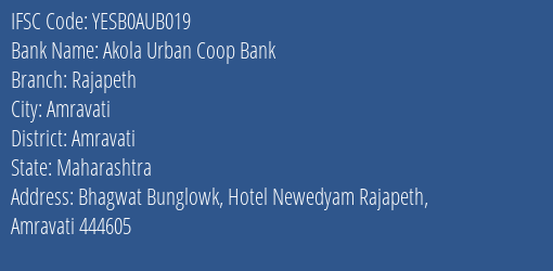 Yes Bank Akola Urban Coop Bank Rajapeth Branch, Branch Code AUB019 & IFSC Code YESB0AUB019