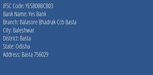 Yes Bank Balasore Bhadrak Ccb Basta Branch Basta IFSC Code YESB0BBCB03