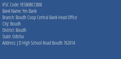 Yes Bank Boudh Coop Central Bank Head Office Branch Boudh IFSC Code YESB0BCCB00