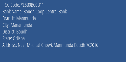Yes Bank Boudh Coop Central Bank Manmunda Branch Manamunda IFSC Code YESB0BCCB11