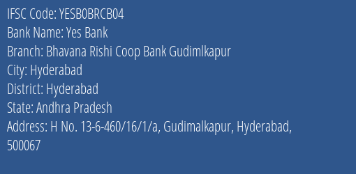 Yes Bank Bhavana Rishi Coop Bank Gudimlkapur Branch, Branch Code BRCB04 & IFSC Code YESB0BRCB04