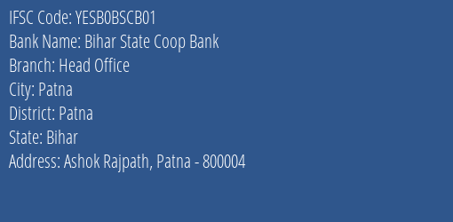 Yes Bank Bihar State Coop Bank Head Office Branch, Branch Code BSCB01 & IFSC Code YESB0BSCB01