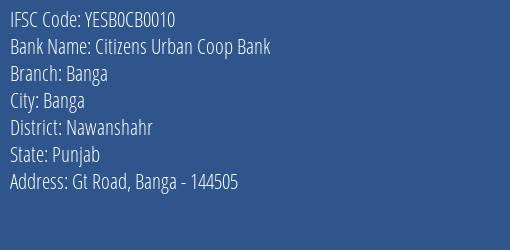 Yes Bank Citizens Urban Coop Bank Banga Branch Banga IFSC Code YESB0CB0010