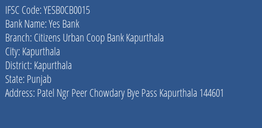 Yes Bank Citizens Urban Coop Bank Kapurthala Branch, Branch Code CB0015 & IFSC Code YESB0CB0015