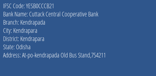 Yes Bank The Cuttack Ccb Kendrapada Branch Kendrapara IFSC Code YESB0CCCB21