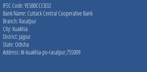 Yes Bank The Cuttack Ccb Rasalpur Branch Kuakhia IFSC Code YESB0CCCB32