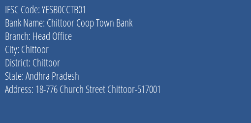 Chittoor Coop Town Bank Head Office Branch, Branch Code CCTB01 & IFSC Code YESB0CCTB01