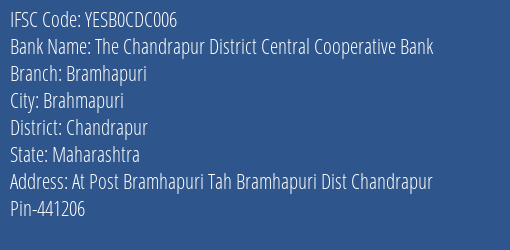 Yes Bank The Chandrapur Dcc Bank Bramhapuri Branch Brahmapuri IFSC Code YESB0CDC006
