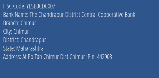 Yes Bank The Chandrapur Dcc Bank Chimur Branch Chimur IFSC Code YESB0CDC007