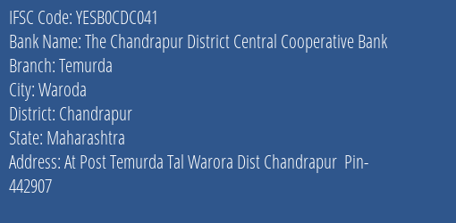 Yes Bank The Chandrapur Dcc Bank Temurda Branch Waroda IFSC Code YESB0CDC041