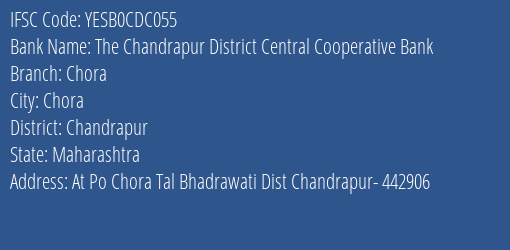 Yes Bank The Chandrapur Dcc Bank Chora Branch Chora IFSC Code YESB0CDC055
