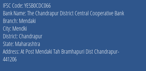 Yes Bank The Chandrapur Dcc Bank Mendaki Branch, Branch Code CDC066 & IFSC Code Yesb0cdc066