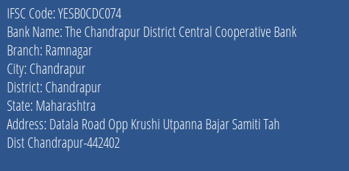 Yes Bank The Chandrapur Dcc Bank Ramnagar Branch Chandrapur IFSC Code YESB0CDC074